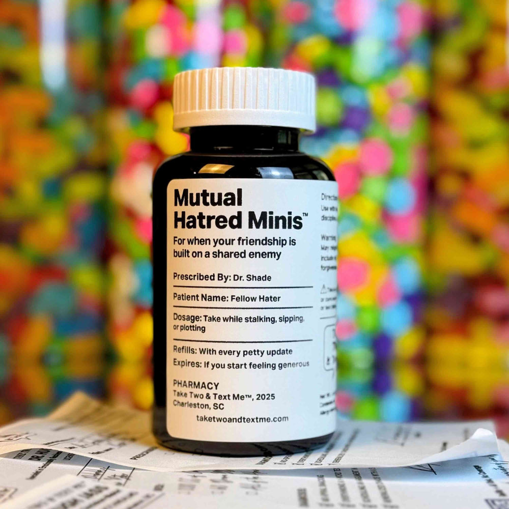 Mutual Hatred Minis funny bestie gift prescription bottle by Take Two & Text Me