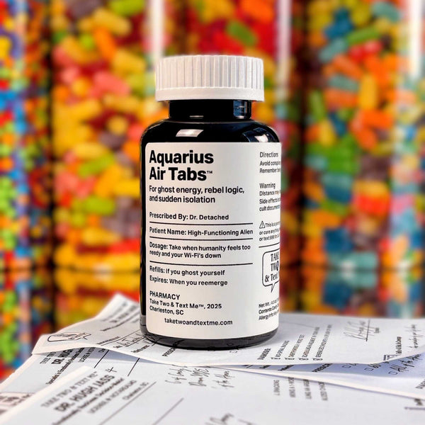 Aquarius Air Tabs funny Aquarius gifts prescription bottle front label by Take Two & Text Me
