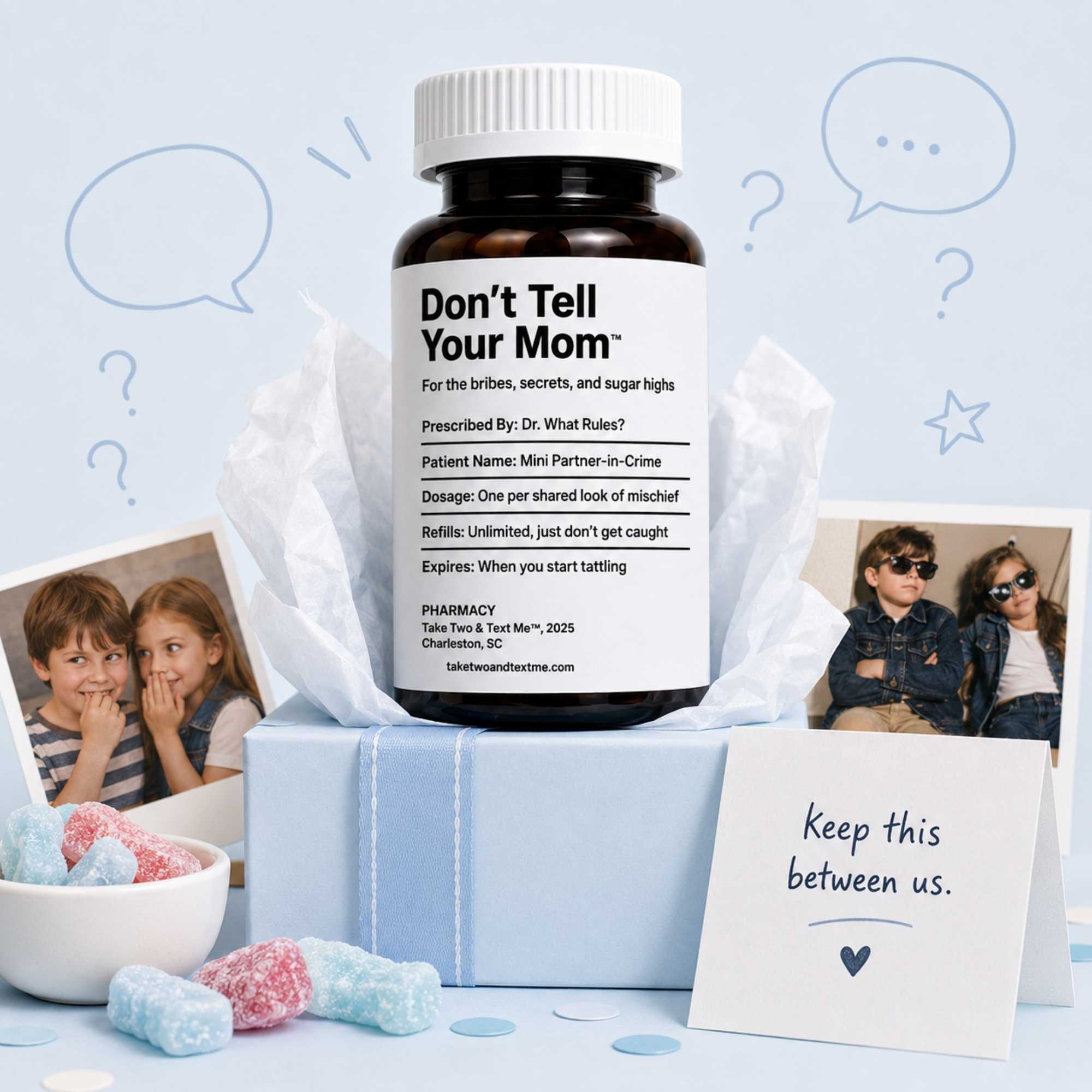 Don't Tell Your Mom funny dad gift and funny aunt gift prescription bottle flatlay by Take Two & Text Me