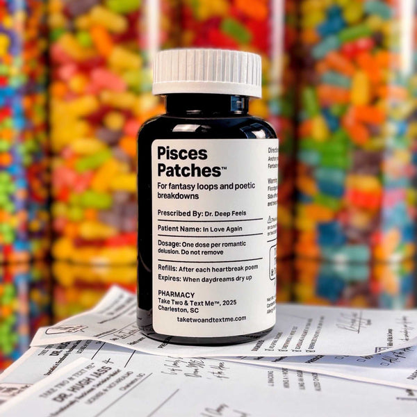 Pisces Patches funny Pisces gifts prescription bottle front label by Take Two & Text Me
