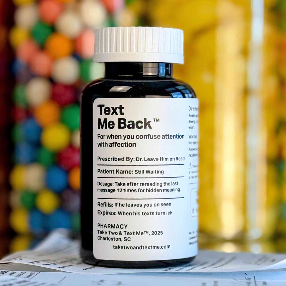 Text Me Back leave him on read gift prescription bottle by Take Two & Text Me