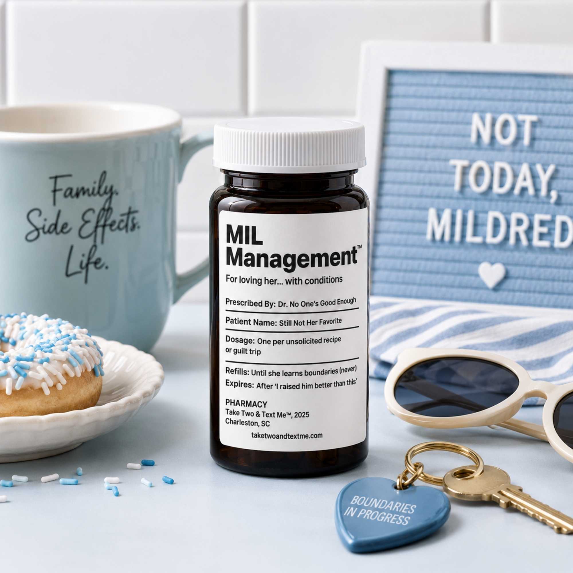 MIL Management mother in law gag gift funny prescription bottle flatlay by Take Two & Text Me