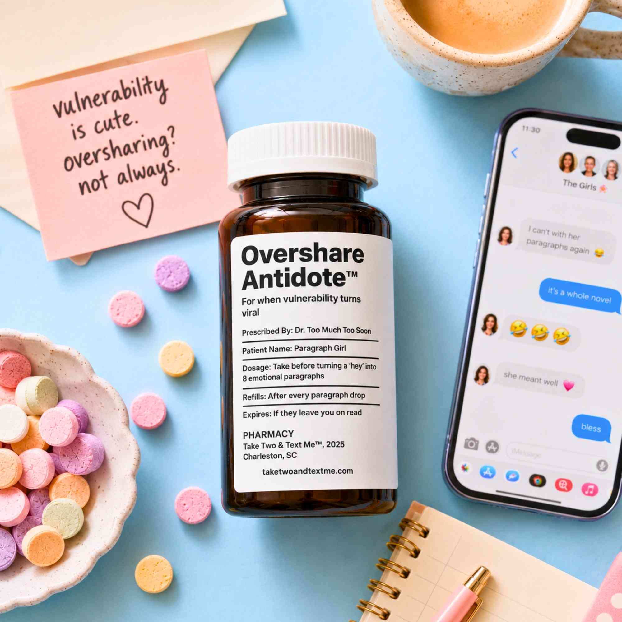 Overshare Antidote prescription bottle gag gift flatlay with conversation hearts by Take Two & Text Me