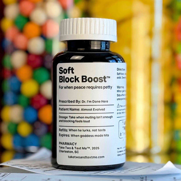 Soft Block Boost situationship gag gift prescription bottle by Take Two & Text Me