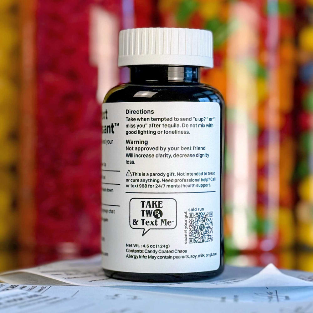 A dark amber parody prescription bottle labeled 'Drunk Text Suppressant' by Take Two & Text Me, an essential addition to any relationship care package.