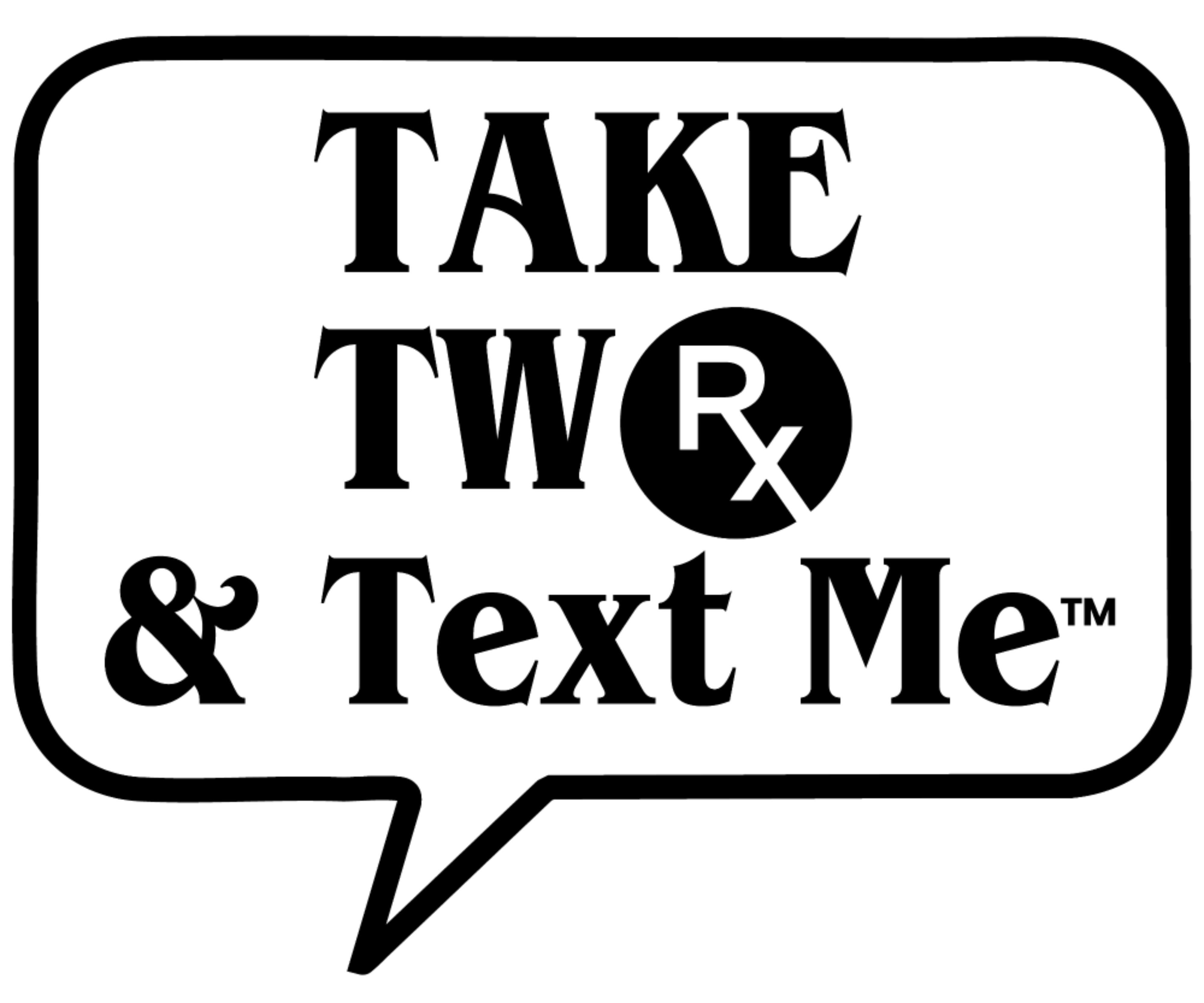 Black and white graphic logo with 'Take Two & Text Me' text and a speech bubble design.