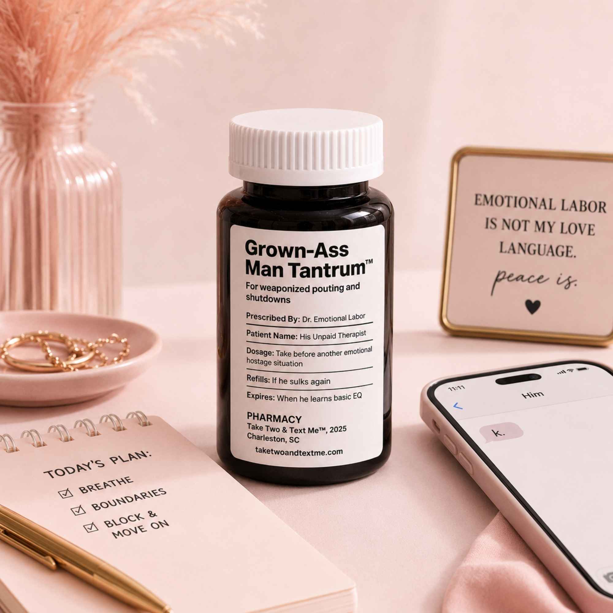 Grown Ass Man Tantrum toxic relationship gag gift prescription bottle flatlay by Take Two & Text Me